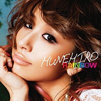 ＭＵＮＥＨＩＲＯ「 ＲＡＩＮＢＯＷ」