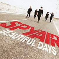 ＳＰＹＡＩＲ「 ＢＥＡＵＴＩＦＵＬ　ＤＡＹＳ」