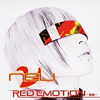 ν［ＮＥＵ］「 ＲＥＤ　ＥＭＯＴＩＯＮ　～希望～」