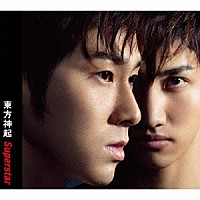 東方神起「 Ｓｕｐｅｒｓｔａｒ」