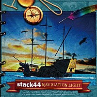 ｓｔａｃｋ４４「 ＮＡＶＩＧＡＴＩＯＮ　ＬＩＧＨＴ」