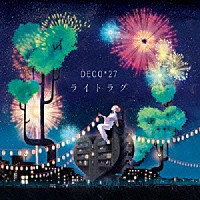 ＤＥＣＯ＊２７「 ライトラグ」