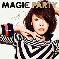 ＭＡＧＩＣ　ＰＡＲＴＹ「 ２対５」