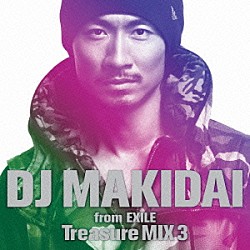 （Ｖ．Ａ．） ＤＪ　ＭＡＫＩＤＡＩ　ｆｅａｔ．Ｈａｐｐｉｎｅｓｓ リアーナ ファーイースト・ムーヴメント ニッキー・ミナージュ カニエ・ウェスト ケヴィン・ルドルフ ネリー「ＤＪ　ＭＡＫＩＤＡＩ　ｆｒｏｍ　ＥＸＩＬＥ　Ｔｒｅａｓｕｒｅ　ＭＩＸ　３」