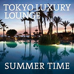 （Ｖ．Ａ．） Ｊａｚｚｉｎ’ｐａｒｋ Ｍｏｎｄａｙ　Ｍｉｃｈｉｒｕ ｍａｃｒｏｐｈａｇｅ　ｌａｂ． Ｃｈｉｅｋｏ　Ｋｉｎｂａｒａ Ｔｏｍｏｈａｒｕ　Ｍｏｒｉｙａ Ｓａｉｋｏ ａｕｔｕｍｎ　ｌｅａｖｅ’ｓ「ＴＯＫＹＯ　ＬＵＸＵＲＹ　ＬＯＵＮＧＥ　ＳＵＭＭＥＲ　ＴＩＭＥ」