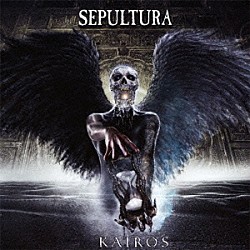 セパルトゥラ「カイロス」