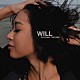 青山テルマ「ＷＩＬＬ」