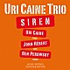 ユリ・ケイン・トリオ ユリ・ケイン ジョン・ヘバート ベン・ペロウスキー「サイレン」