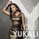 ＹＵＫＡＬＩ「ＩＦ　ＴＨＩＳ　ＩＳ　ＬＯＶＥ」