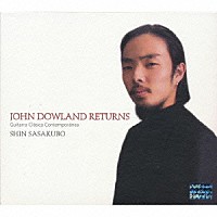 笹久保伸「 ＪＯＨＮ　ＤＯＷＬＡＮＤ　ＲＥＴＵＲＮＳ」