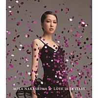 中島美嘉「 ＬＯＶＥ　ＩＳ　ＥＣＳＴＡＳＹ」