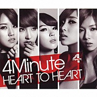 ４Ｍｉｎｕｔｅ「 ＨＥＡＲＴ　ＴＯ　ＨＥＡＲＴ」