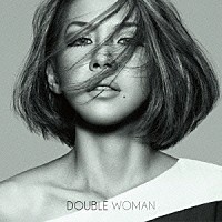 ＤＯＵＢＬＥ「 ＷＯＭＡＮ」