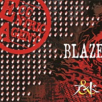 アンド「 ＢＬＡＺＥ」