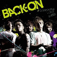 ＢＡＣＫ－ＯＮ「 Ｃｏｎｎｅｃｔｕｓ　ａｎｄ　ｓｅｌｆｉｓｈ」