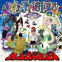 Ｍｒ．ＪｉＮＧＬＥＳ「 ＭＡＲＣＨＥＳ」