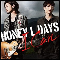 Ｈｏｎｅｙ　Ｌ　Ｄａｙｓ「 Ｉ　ｃａｎ」