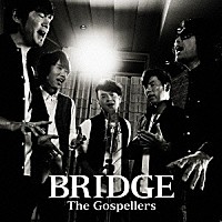 ゴスペラーズ「 ＢＲＩＤＧＥ」