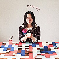 寿美菜子「 Ｄｅａｒ　ｍｙ．．．」