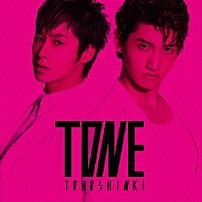 東方神起 「ＴＯＮＥ」