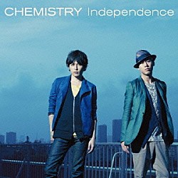 ＣＨＥＭＩＳＴＲＹ「Ｉｎｄｅｐｅｎｄｅｎｃｅ」