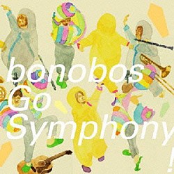 ｂｏｎｏｂｏｓ「Ｇｏ　Ｓｙｍｐｈｏｎｙ！」