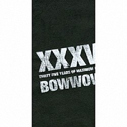 ＢＯＷＷＯＷ「ＸＸＸＶ」