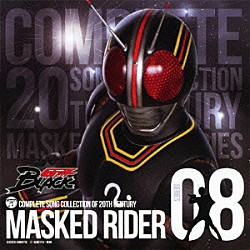 （キッズ） 倉田てつを 坂井紀雄 五十嵐寿也「ＣＯＭＰＬＥＴＥ　ＳＯＮＧ　ＣＯＬＬＥＣＴＩＯＮ　ＯＦ　２０ＴＨ　ＣＥＮＴＵＲＹ　ＭＡＳＫＥＤ　ＲＩＤＥＲ　ＳＥＲＩＥＳ　０８　仮面ライダーＢＬＡＣＫ」