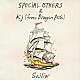 ＳＰＥＣｉＡＬ　ＯＴＨＥＲＳ　＆　Ｋｊ（ｆｒｏｍ　Ｄｒａｇｏｎ　Ａｓｈ）「Ｓａｉｌｉｎ’」