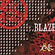 アンド「ＢＬＡＺＥ」