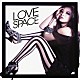 真崎ゆか「ＬＯＶＥ　ＳＰＡＣＥ」