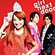 ｇｉｒｌ　ｎｅｘｔ　ｄｏｏｒ「ダダパラ！！」