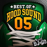 （Ｖ．Ａ．）「 ＢＥＳＴ　ＯＦ　ＨＯＯＤ　ＳＯＵＮＤ　０５　Ｍｉｘｅｄ　ｂｙ　ＤＪ☆ＧＯ」