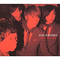 ＴＨＥ　ＢＡＷＤＩＥＳ「 ｒｅｄ　ｒｏｃｋｅｔ　ｓｈｉｐ」