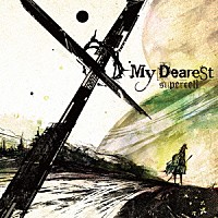 ｓｕｐｅｒｃｅｌｌ「 Ｍｙ　Ｄｅａｒｅｓｔ」