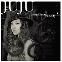 ＪＵＪＵ「 Ｌｕｌｌａｂｙ　Ｏｆ　Ｂｉｒｄｌａｎｄ／みずいろの影」