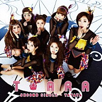 Ｔ－ＡＲＡ「 ｙａｙａｙａ　（Ｊａｐａｎｅｓｅ　ｖｅｒ．）」