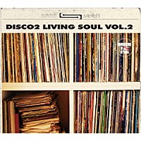 ＤＩＳＣＯ　２「 ｌｉｖｉｎｇ　ｓｏｕｌ　ｖｏｌ．２」