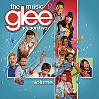 （オリジナル・サウンドトラック）「 ｇｌｅｅ／グリー　＜シーズン２＞　Ｖｏｌｕｍｅ　４」