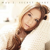 Ｍａｙ　Ｊ．「 ＳＥＣＲＥＴ　ＤＩＡＲＹ」