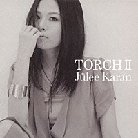 樹里からん「 ＴＯＲＣＨⅡ」