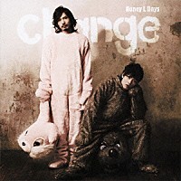 Ｈｏｎｅｙ　Ｌ　Ｄａｙｓ「 ｃｈａｎｇｅ」