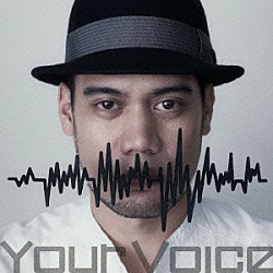 ＪＡＹ’ＥＤ「Ｙｏｕｒ　Ｖｏｉｃｅ」