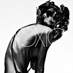 ＴＨＥ　ＧＡＺＥＴＴＥ「ＴＯＸＩＣ」