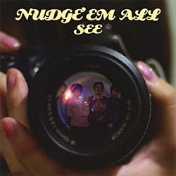 ＮＵＤＧＥ’ＥＭ　ＡＬＬ「ＳＥＥ」