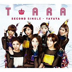 Ｔ－ＡＲＡ「ｙａｙａｙａ　（Ｊａｐａｎｅｓｅ　ｖｅｒ．）」