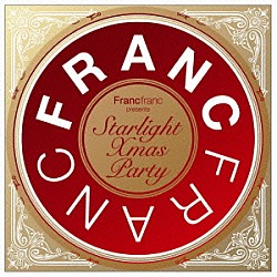 Ｄ．Ｌｏｃｋ Ｅｈｄａ Ｓｔａｒｌｅｔ Ｌｉｓｃｏ　Ｆａｂ Ｊ．Ｒａｅ パウレット Ｍａｎｄｉ　Ｋ Ｆｒｉｎｇｅ「Ｆｒａｎｃｆｒａｎｃ　ｐｒｅｓｅｎｔｓ　Ｓｔａｒｌｉｇｈｔ　Ｘｍａｓ　Ｐａｒｔｙ」