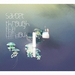 ｓａｙＣｅｔ「Ｔｈｒｏｕｇｈ　ｔｈｅ　Ｗｉｎｄｏｗ」