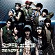 ＳＵＰＥＲ　ＪＵＮＩＯＲ「Ｍｒ．Ｓｉｍｐｌｅ」