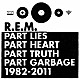 Ｒ．Ｅ．Ｍ．「Ｒ．Ｅ．Ｍ．　グレイテスト・ヒッツ～パート・ライズ、パート・ハート、パート・トゥルース、パート・ガービッジ、１９８２－２０１１」